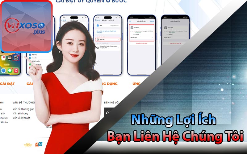 Những Lợi Ích Bạn Liên Hệ Với Chúng Tôi